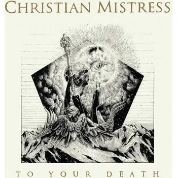 Zahraniční hudba Christian Mistress - To Your Death (2015) (CD, RR7289-2)