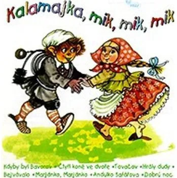 Zahraniční hudba Various Artists - Kalamajka, Mik, Mik, Mik (2005) (CD, VA0083-2)