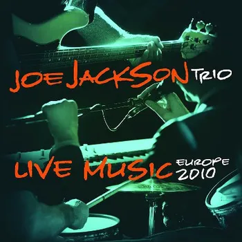 Zahraniční hudba Joe Jackson Trio - Live Music: Europe 2010 (Limited Edition 2017) - Vinyl (2LP, 0212125EMU)