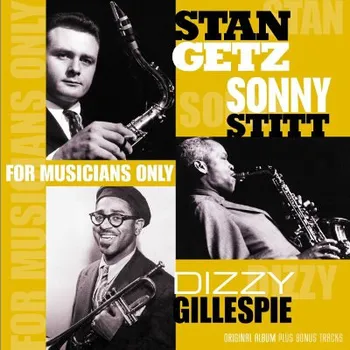 Hudba Stan Getz / Dizzy Gillespie / Sonny Stitt - For Musicians Only (Reissue) - 180 gr. Vinyl (LP, VP80048)