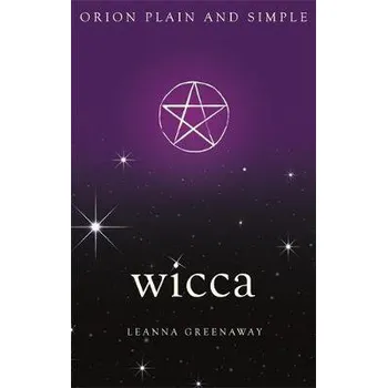 Cizojazyčná kniha Wicca, Orion Plain and Simple - Greenaway, Leanna