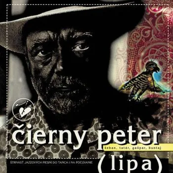 Zahraniční hudba Peter Lipa - Čierny Peter (Reedice 2017) (CD, EW00252331)