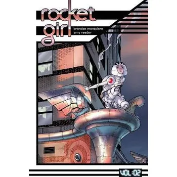 Cizojazyčná kniha Rocket Girl Volume 2: Only the Good - Montclare, Brandon