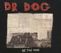 Dr. Dog - Be The Void (CD, 7169-2)