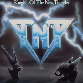Zahraniční hudba TNT - Knights Of The New Thunder (Remastered 2016) (CD, MOCCD13360)
