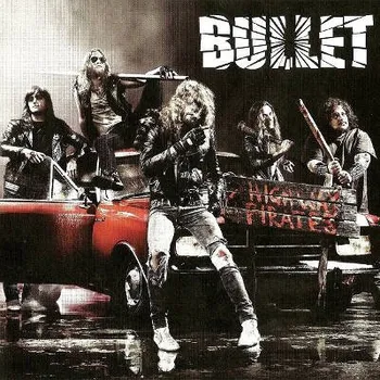 Zahraniční hudba Bullet - Highway Pirates (2011) (CD, BLOD071CD)