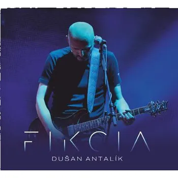 Česká hudba Dušan Antalík - Fikcia (2017) (CD, 8588006881004)