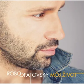 Česká hudba Robo Opatovský - Môj život (2014) (CD, R15300152)
