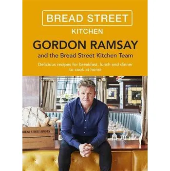Gordon Ramsay Bread Street Kitchen - Ramsay, Gordon
