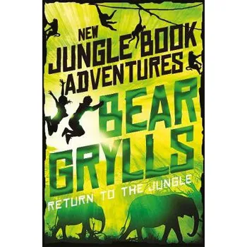 Cizojazyčná kniha Return to the Jungle - Grylls, Bear