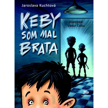 Keby som mal brata – Jaroslava Kuchtová