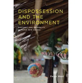 Cizojazyčná kniha Dispossession and the Environment - West, Paige