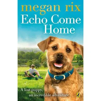 Kniha Echo Come Home - Rix, Megan