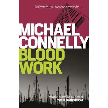 Blood Work - Connelly, Michael