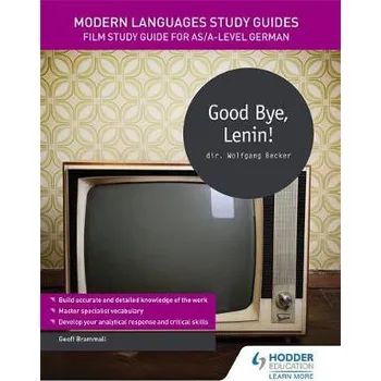 Modern Languages Study Guides: Good Bye, Lenin! - Brammall, Geoff