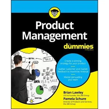 Product Management For Dummies - Lawley, Brian a Schure, Pamela