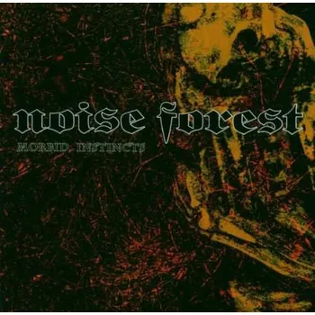 Zahraniční hudba Noise Forest - Morbid Instincts (CD, AMG046-2)