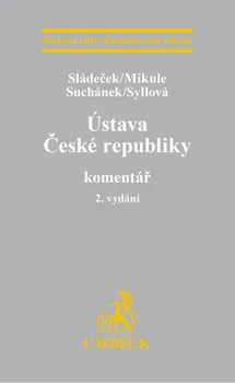 Ústava České republiky: Komentář (2. vydání) - Vladimír Sládeček a kol.