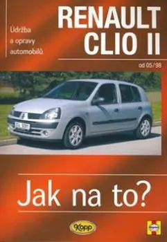 Technika Renault Clio II od 05/98: Jak na to? - Gill Legg