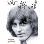 Nejsem gladiátor - Václav Neckář [DVD]