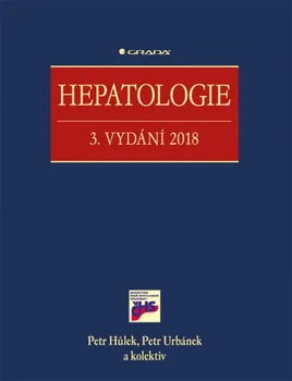 Hepatologie (3. vydání 2018) - Petr Hůlek a kol.