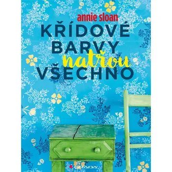 Křídové barvy natřou všechno - Annie…