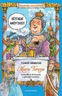 Marie Terezie: Očima Marie Antoinetty a generála Laudona - Tomáš Němeček