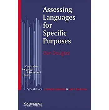 Anglický jazyk Assessing Languages for Specific Purposes - Dan Douglas