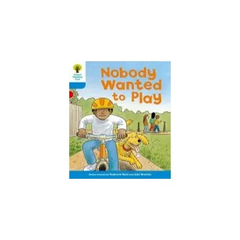 Anglický jazyk Oxford Reading Tree: Level 3: Stories: Nobody Wanted to Play - Hunt, Roderick