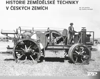 Historie zemědělské techniky v českých zemích - Jan Láznička, Vladimír Michálek