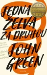 Jedna želva za druhou - John Green…