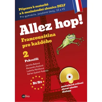 Francouzský jazyk Allez hop2! Francouzština pro každého - Jarmila Beková