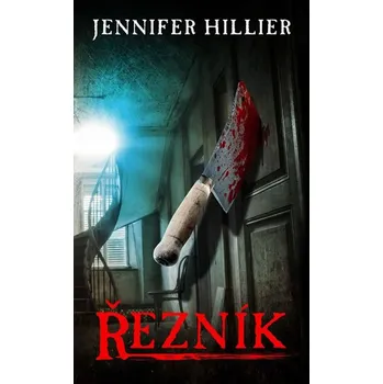 Recenze Řezník - Jennifer Hillier