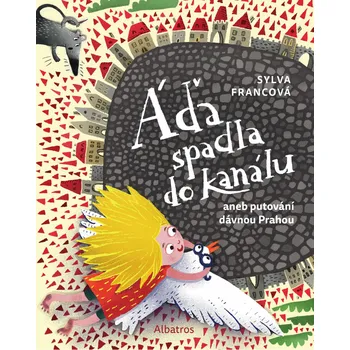 Áďa spadla do kanálu - Sylva Francová