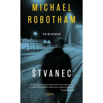 Štvanec - Michael Robotham Štvanec - Michael Robotham