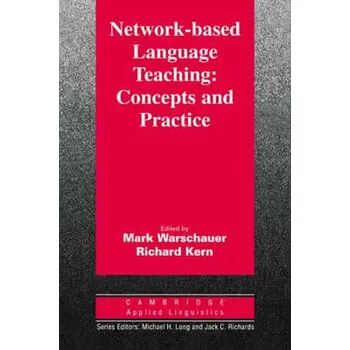 Anglický jazyk Recenze Network-Based Language Teaching PB - M. Warschauer, R. Kern