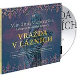 Vražda v lázních - Vlastimil Vondruška…