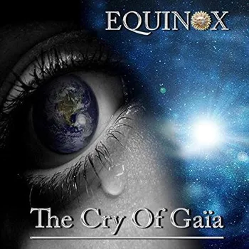 Zahraniční hudba Equinox - Cry Of Gaïa (2018) (CD, MYSTYK001)