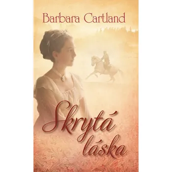 Skrytá láska - Barbara Cartland