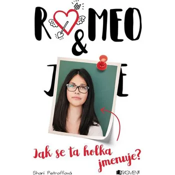Romeo & ... Jak se ta holka jmenuje? - Shani Petroffová