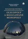 Mikroekonómia: Oligopoly a regulované…