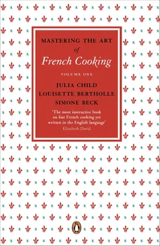 Cizojazyčná kniha Mastering the Art of French Cooking, Vol. 1 - Julia Child (EN)