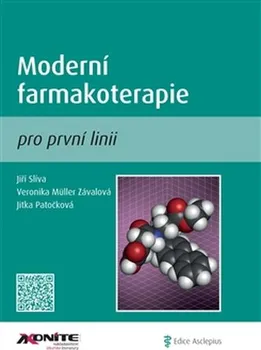 Moderní farmakoterapie pro první linii - Jiřina Patočková, Jiří Slíva, Veronika Muller Závalová