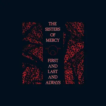 Zahraniční hudba First And Last And Always - Sisters Of Mercy [LP]
