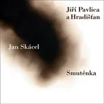 Smuténka - Jan Skácel (čte Josef Somr)…