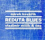 Reduta Blues - Vladimír Mišík & ČDG…