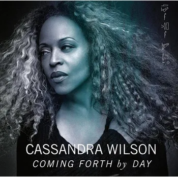 Zahraniční hudba Coming Forth by Day - Cassandra Wilson [CD]