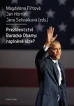 Prezidentství Baracka Obamy: Naplněné…