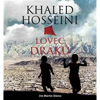 Lovec draků - Khaled Hosseini (čte Martin Sláma) [CDmp3]
