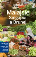 Malajsie, Singapur a Brunej 2. vydání - Lonely Planet